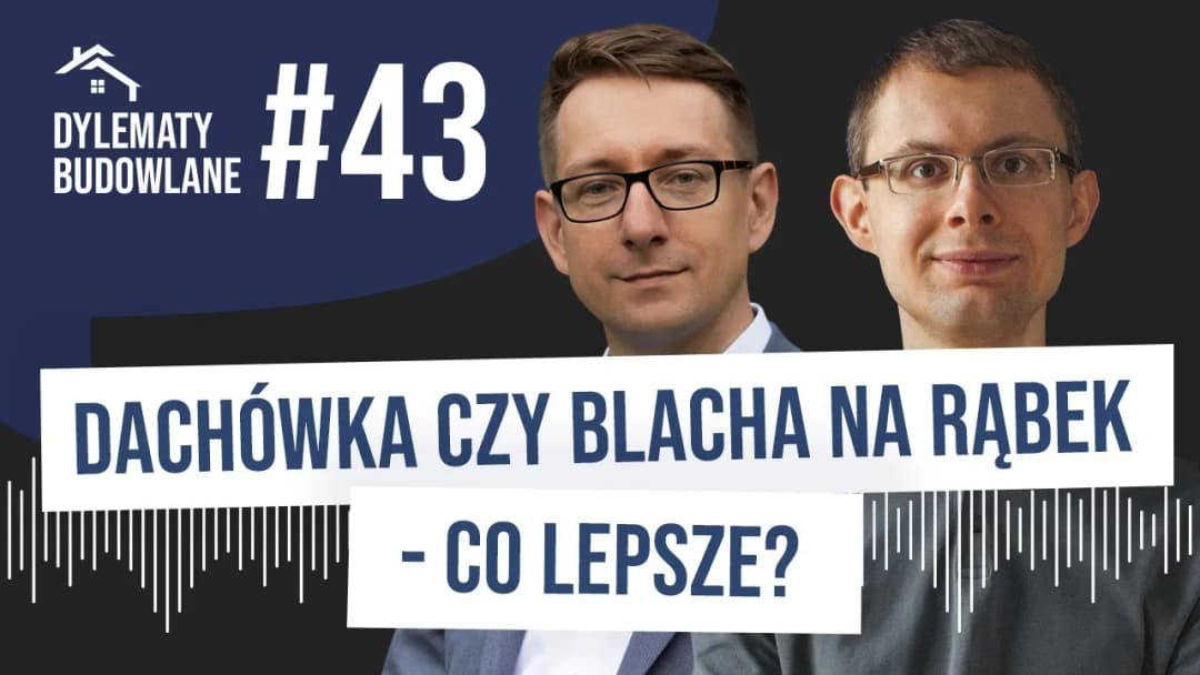 Blacha na rąbek czy dachówka – co wybrać, by uniknąć kosztów?