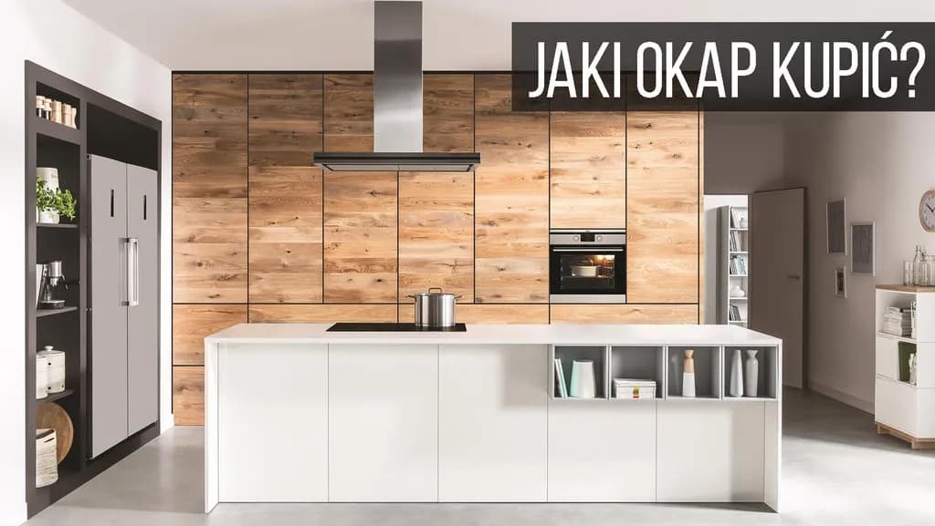 Jakie parametry okapu kuchennego są kluczowe: kompletny poradnik wyboru